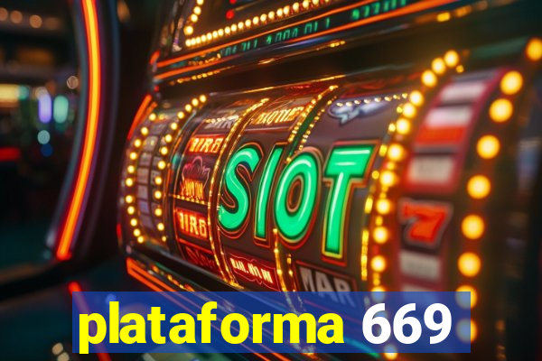 plataforma 669